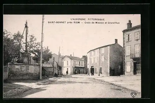 AK Saint-Bonnet, Croix de Mission et Grand'Rue