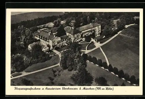 AK Ebenhausen b. München, Fliegeraufnahme des Sanatoriums