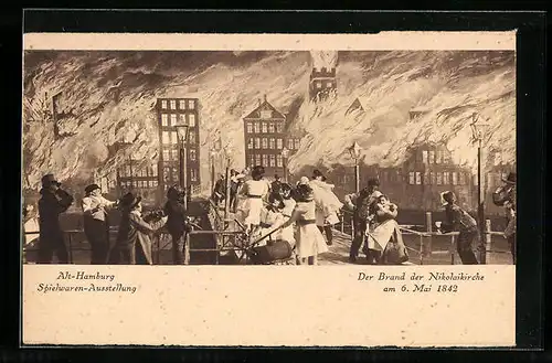 AK Hamburg, Der Brand der Nikolaikirche 1842 mit Puppen nachgestellt, Spielwaren-Ausstellung Hermann Tietz