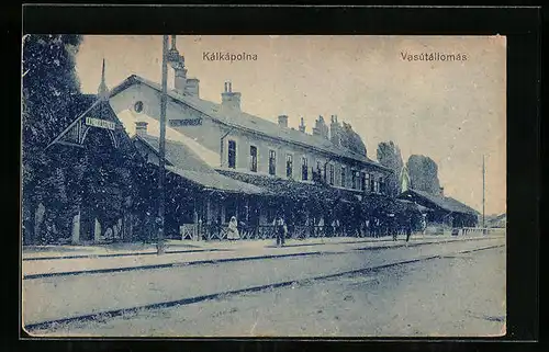 AK Kálkápolna, Vasutallomas, Bahnhof