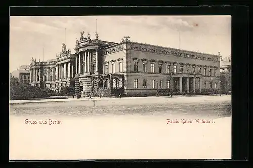 AK Berlin, Palais Kaiser Wilhelm I.
