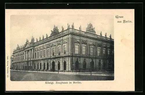 AK Berlin, Königl. Zeughaus