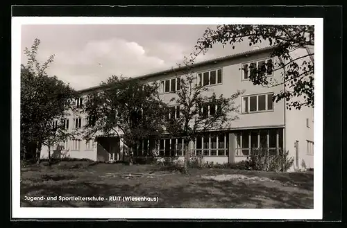 AK Ruit, Jugend- und Sportleiterschule, Wiesenhaus