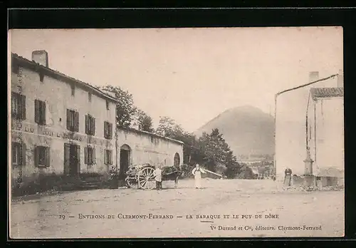 AK Clermont-Ferrand, La Baraque et le Puy de Dome