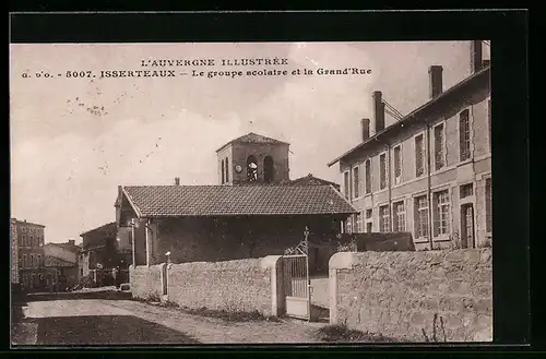AK Isserteaux, Le groupe scolaire et la Grand`Rue
