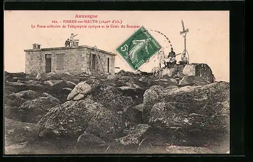 AK Pierre-sur-Haute, Le Poste militaire de Télégraphie optique et la Croix du Sommet