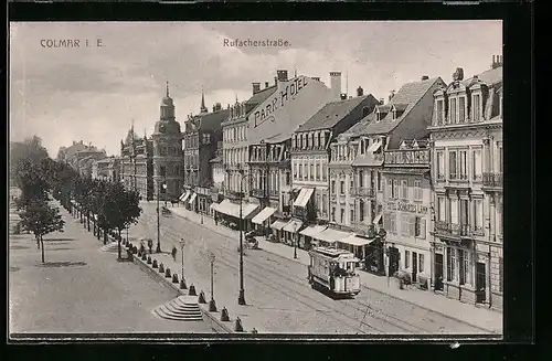 AK Colmar i. E., Strassenbahn auf der Rufacherstrasse