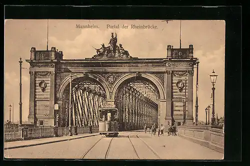 AK Mannheim, Portal der Rheinbrücke und Strassenbahn