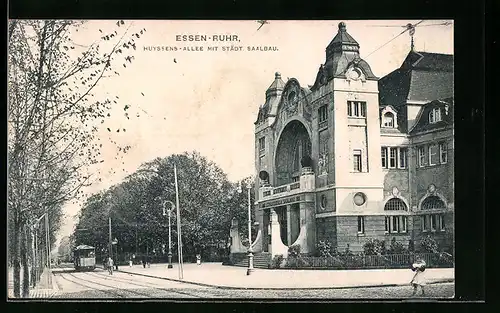 AK Essen-Ruhr, Huyssens-Allee mit Städt. Saalbau, Strassenbahn