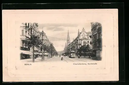 AK Berlin-Charlottenburg, Kantstrasse mit Strassenbahn