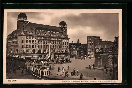 AK Essen, Bahnhofsvorplatz mit Handelshof und Börse, Strassenbahn