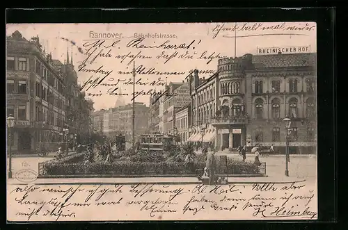 AK Hannover, Bahnhofstrasse mit Hotel Rheinischer Hof, Strassenbahn