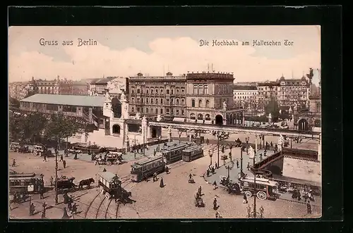 AK Berlin, Die Hochbahn am Halleschen Tor, Strassenbahn