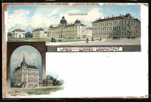 Lithographie Wien-Donaustadt, Infanteriekaserne und Hotel Theresienhof