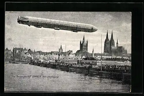 AK Köln, Reichsluftschiff Zeppelin, die Stadt überfliegend