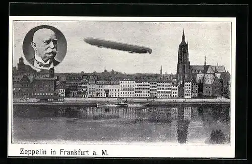 AK Frankfurt a. M., Panorama mit fliegendem Zeppelin, Portrait Graf Zeppelin