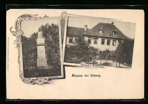 AK Neuses bei Coburg, Rückert`s Denkmal, Rückert`s Wohnhaus