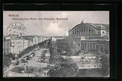 AK Berlin, Askanischer-Platz mit Anhalter Bahnhof und Strassenbahn