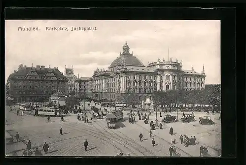 AK München, Justizpalast am Karlsplatz mit Strassenbahn