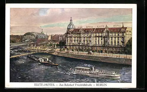 AK Berlin, Blick auf das Elite Hotel mit dem Bahnhof Friedrichstrasse, Reichstagsufer