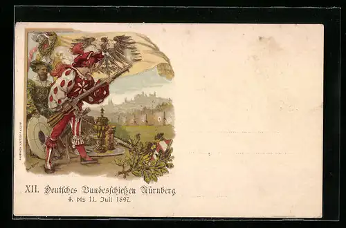 Lithographie Nürnberg, XII. Deutsches Bundesschiessen 1897, Schütze mit Muskete, Ganzsache