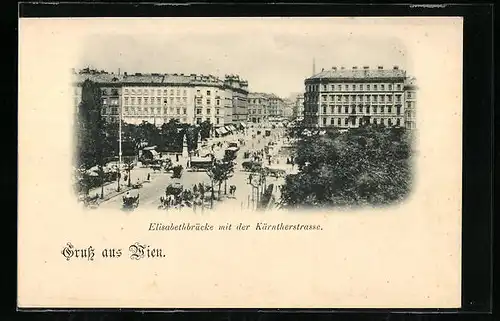 AK Wien, Elisabethbrücke mit der Kärntnerstrasse