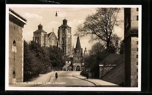 AK Ingolstadt, Dom z. Sch. L. Frau und das Kreuztor