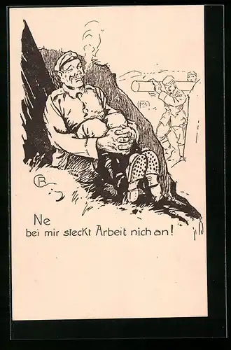 Künstler-AK Soldat in Uniform sitzt entspannt bei einer Zigarette, Soldatenhumor