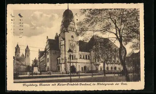 AK Magdeburg, Museum mit Kaiser-Friedrich-Denkmal, im Hintergrund der Dom