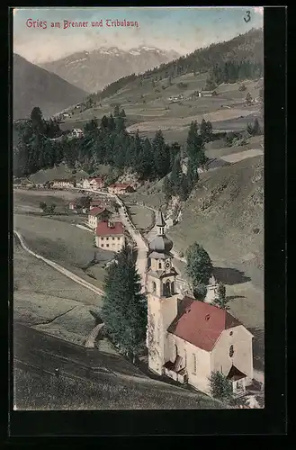 AK Gries am Brenner, Ortsansicht mit Kirche und Tribulaun
