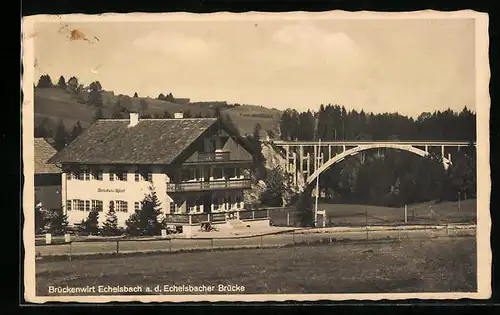 AK Echelsbach, Brückenwirt a. d. Echelsbacher Brücke