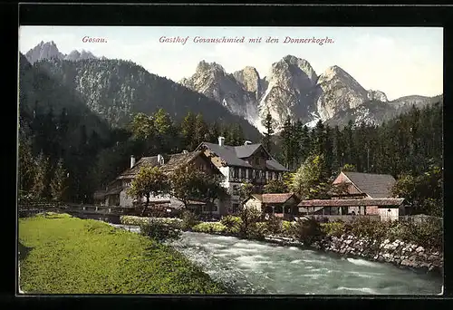 AK Gosau, Gasthof Gosauschmied mit den Donnerkogeln