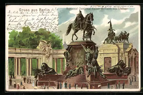 Lithographie Berlin, National-Denkmal Kaiser Wilhelm des Grossen