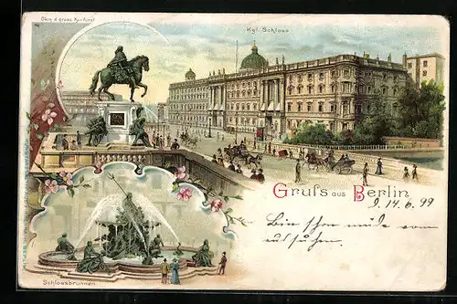 Lithographie Berlin, Kgl. Schloss, Denkmal d. grossen Kurfürst, Schlossbrunnen