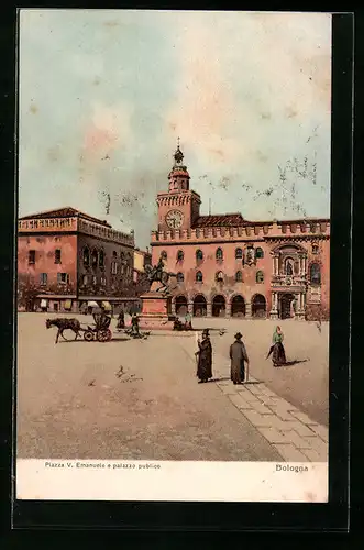 Künstler-AK Bologna, Piazza V. Emanuele e Palazzo Publico