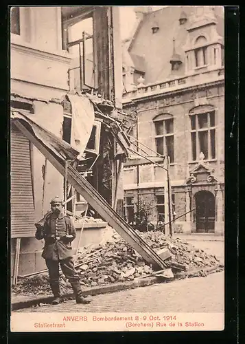 AK Anvers, Bombardement 8-9 Oct. 1914, Rue de la Station