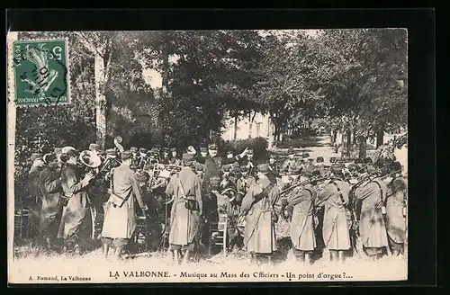 AK La Valbonne, Musique au mess des Officiers, Un point d`orgue?