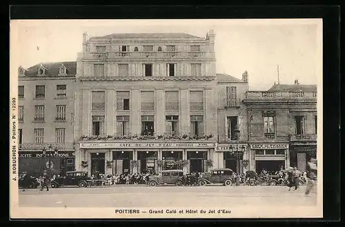 AK Poitiers, Grand Café et Hotel du Jet d`Eau