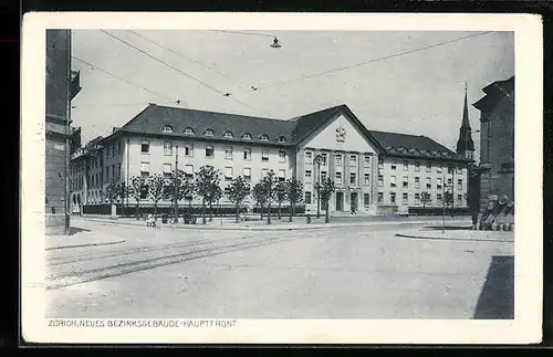 AK Zürich, Neues Bezirksgebäude und Hauptpost
