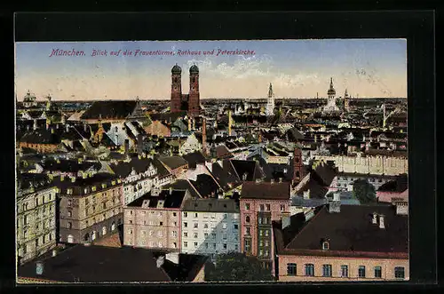 AK München, Blick auf die Frauentürme, das Rathaus und die Peterskirche