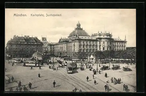 AK München, Karlsplatz mit Justizpalast