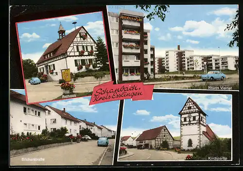 AK Schanbach /Esslingen, Rathaus, Neues Viertel, Kirchpartie, Silcherstrasse