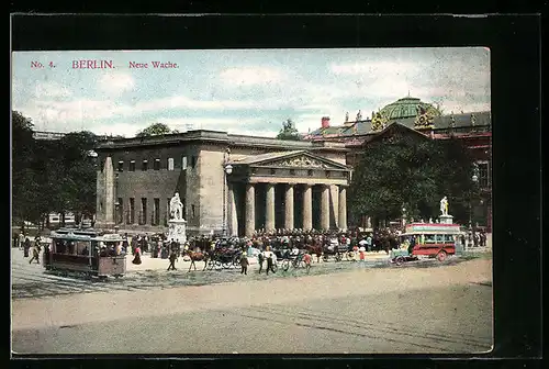AK Berlin, Neue Wache mit Militär und Strassenbahn