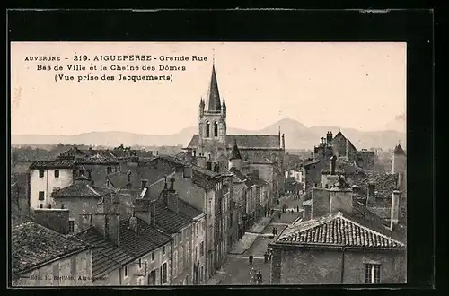 AK Aigueperse, Grande Rue Bas de Ville et la Chaine des Domes