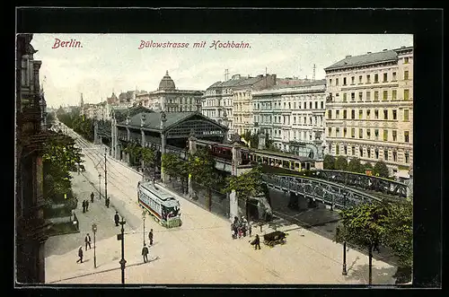 AK Berlin-Schöneberg, Bülowstrasse mit Hochbahn