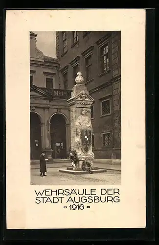 AK Augsburg, Wehrsäule der Stadt, Nagelung 1916