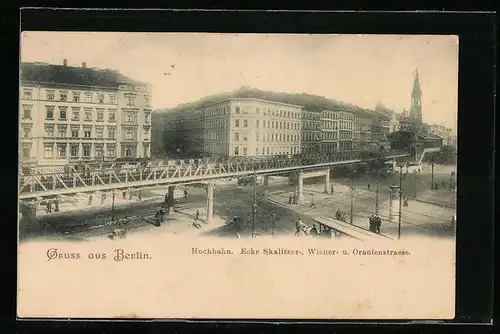 AK Berlin-Kreuzberg, Hochbahn Ecke Skalitzer-, Wiener- und Oranienstrasse