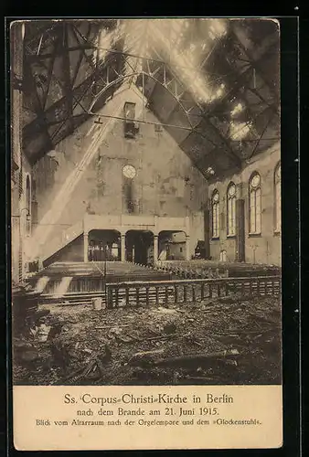 AK Berlin-Prenzlauer Berg, Ss. Corpus-Christi-Kirche nach dem Brand am 21.6.1915