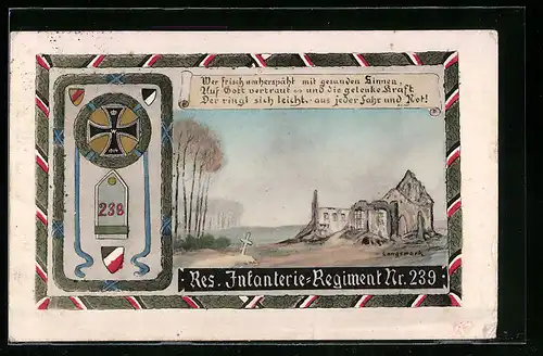 Künstler-AK Ruine und Eisernes Kreuz, Gruss vom Res.-Infanterie-Regt. Nr. 239