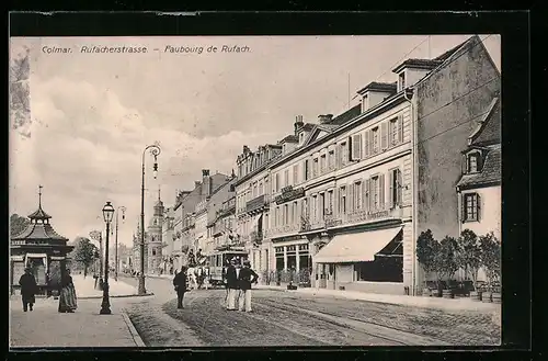 AK Colmar, Rufacherstrasse mit Strassenbahn